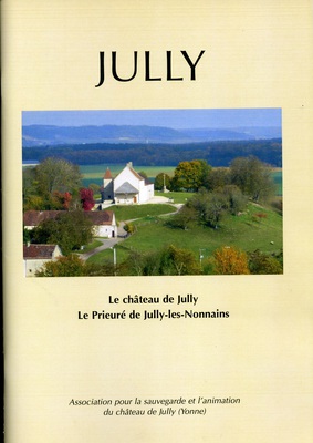 JULLY  - Le chteau de JULLY - le prieur de JULLY- les-NONNAINS  2015